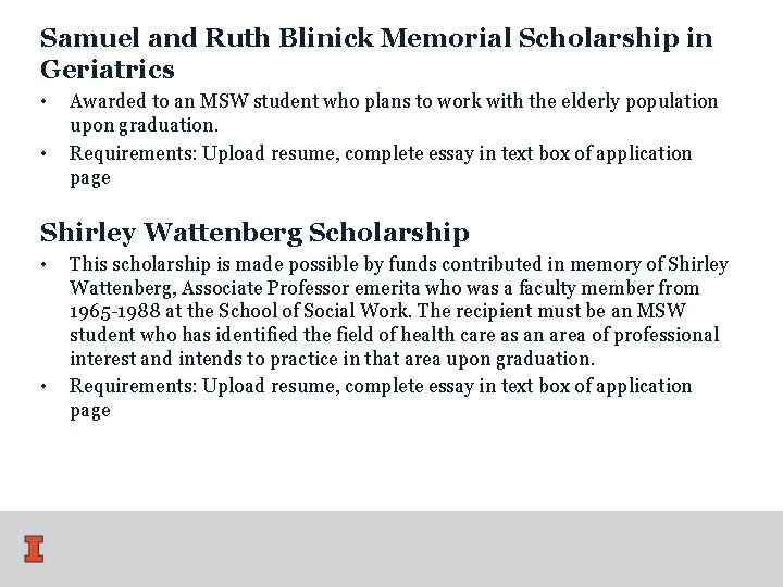 Samuel and Ruth Blinick Memorial Scholarship in Geriatrics • • Awarded to an MSW Samuel and Ruth Blinick Memorial Scholarship in Geriatrics • • Awarded to an MSW
