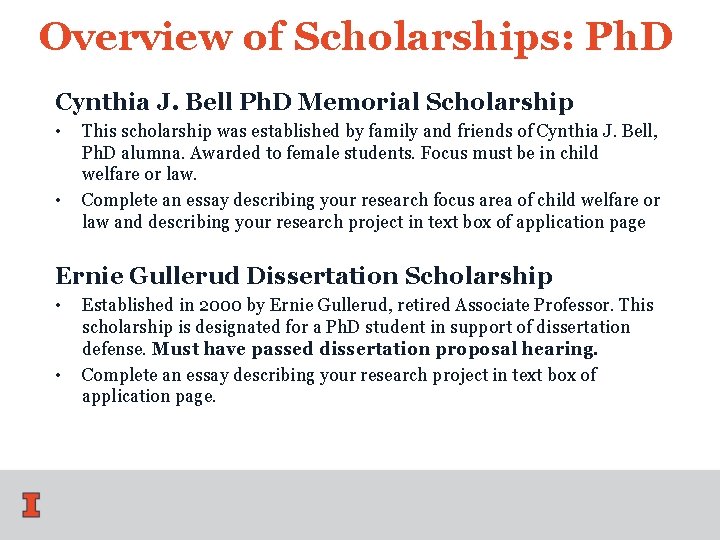 Overview of Scholarships: Ph. D Cynthia J. Bell Ph. D Memorial Scholarship • • Overview of Scholarships: Ph. D Cynthia J. Bell Ph. D Memorial Scholarship • •