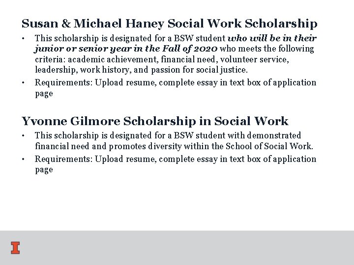 Susan & Michael Haney Social Work Scholarship • • This scholarship is designated for Susan & Michael Haney Social Work Scholarship • • This scholarship is designated for