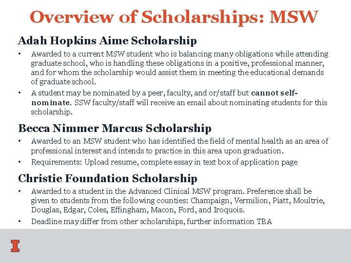 Overview of Scholarships: MSW Adah Hopkins Aime Scholarship • • Awarded to a current Overview of Scholarships: MSW Adah Hopkins Aime Scholarship • • Awarded to a current
