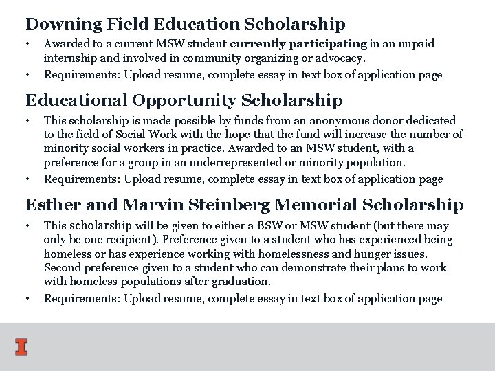 Downing Field Education Scholarship • • Awarded to a current MSW student currently participating Downing Field Education Scholarship • • Awarded to a current MSW student currently participating