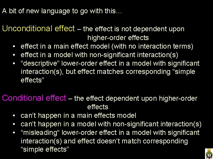 A bit of new language to go with this… Unconditional effect – the effect