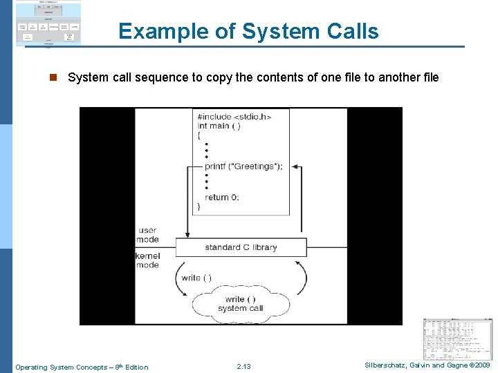 Example of System Calls n System call sequence to copy the contents of one