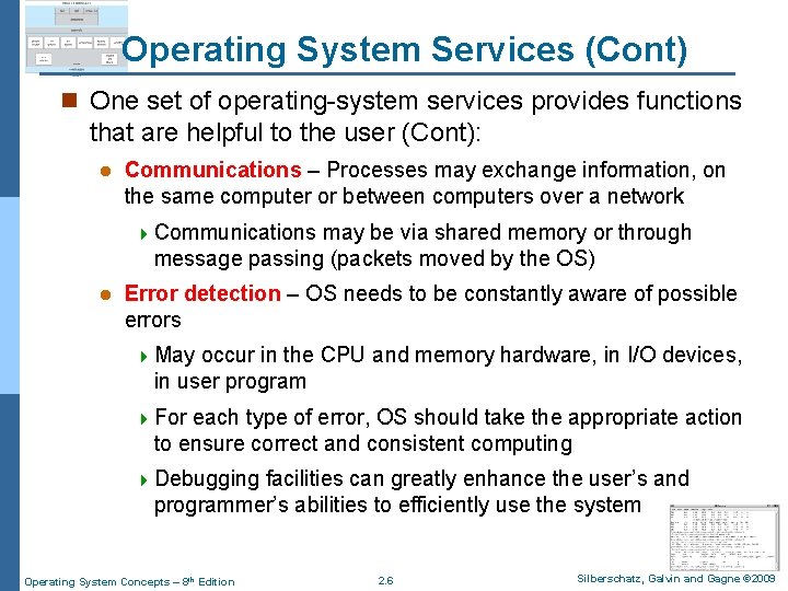 Operating System Services (Cont) n One set of operating-system services provides functions that are