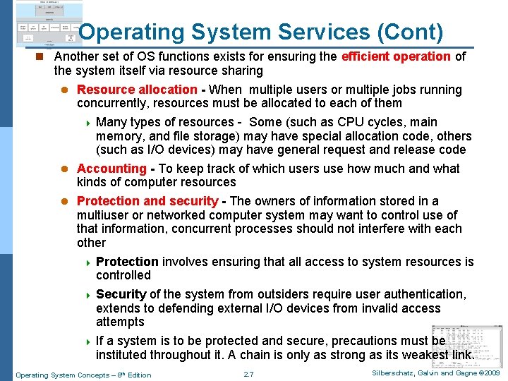 Operating System Services (Cont) n Another set of OS functions exists for ensuring the