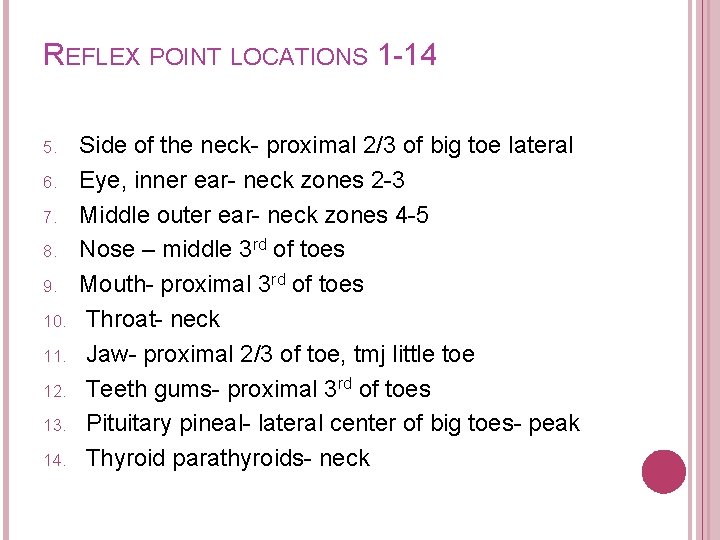 REFLEX POINT LOCATIONS 1 -14 5. 6. 7. 8. 9. 10. 11. 12. 13.