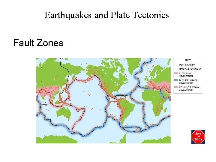 Earthquakes and Plate Tectonics Fault Zones 