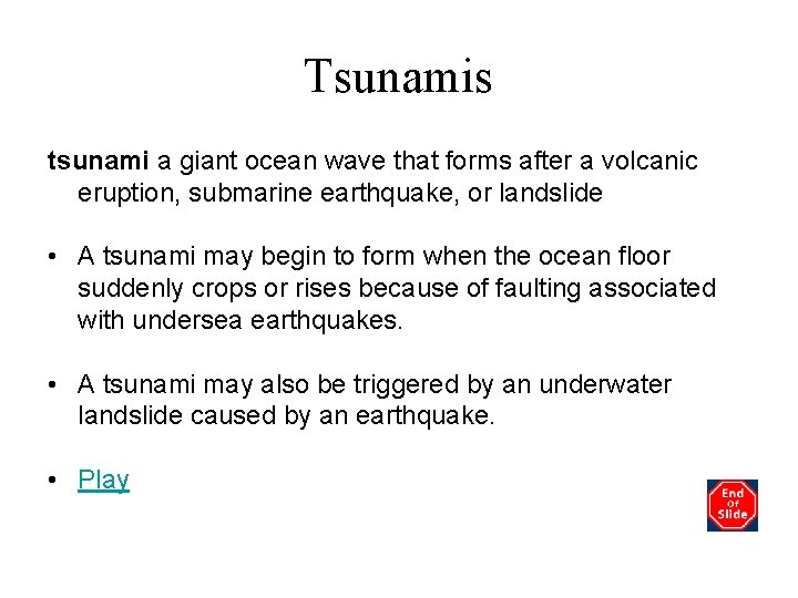 Tsunamis tsunami a giant ocean wave that forms after a volcanic eruption, submarine earthquake,