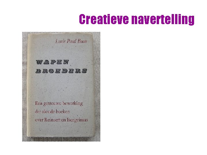 Creatieve navertelling Creatieve navertelling