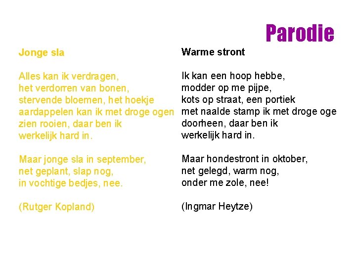 Parodie Jonge sla Warme stront Alles kan ik verdragen, het verdorren van bonen, stervende Parodie Jonge sla Warme stront Alles kan ik verdragen, het verdorren van bonen, stervende