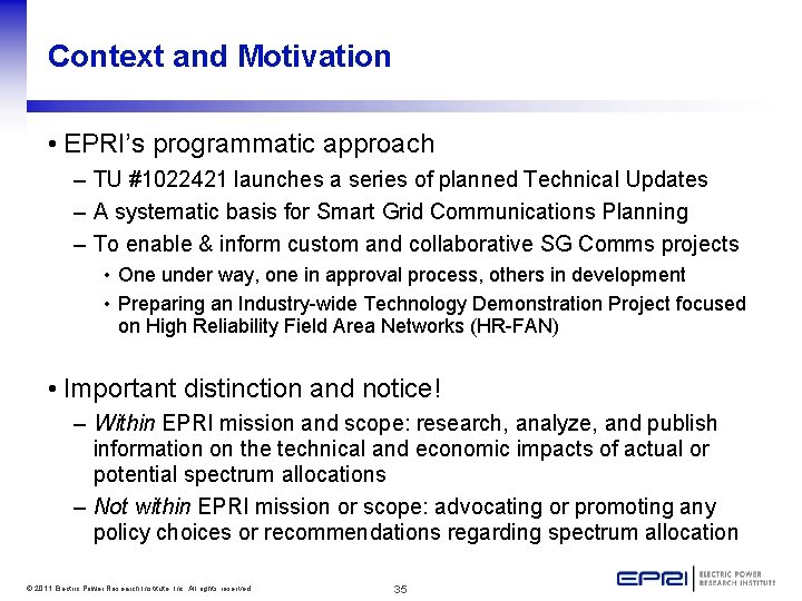 Context and Motivation • EPRI’s programmatic approach – TU #1022421 launches a series of