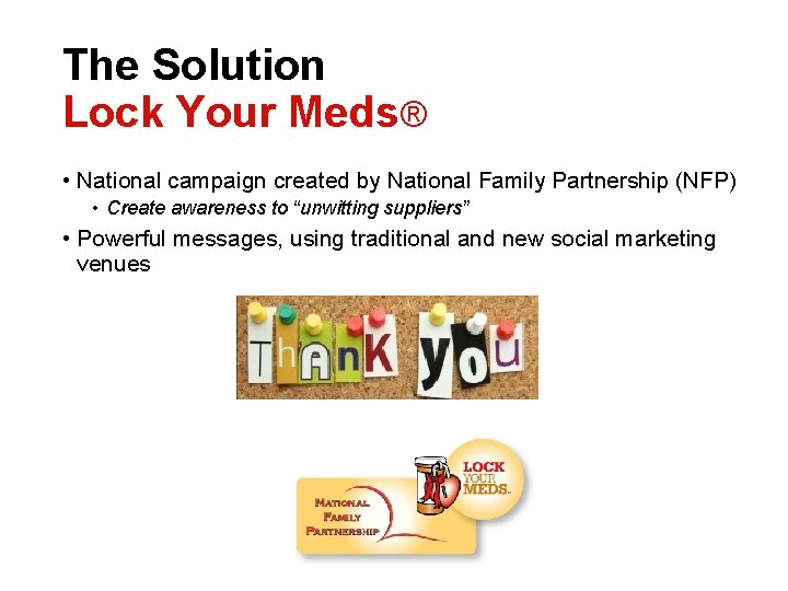 The Solution Lock Your Meds® • National campaign created by National Family Partnership (NFP)