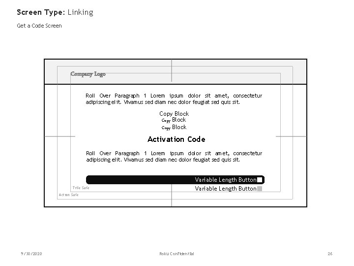 Screen Type: Linking Variable Length Button/Action Button Get a Code Screen Company Logo Roll