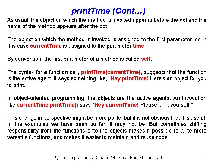 print. Time (Cont…) As usual, the object on which the method is invoked appears