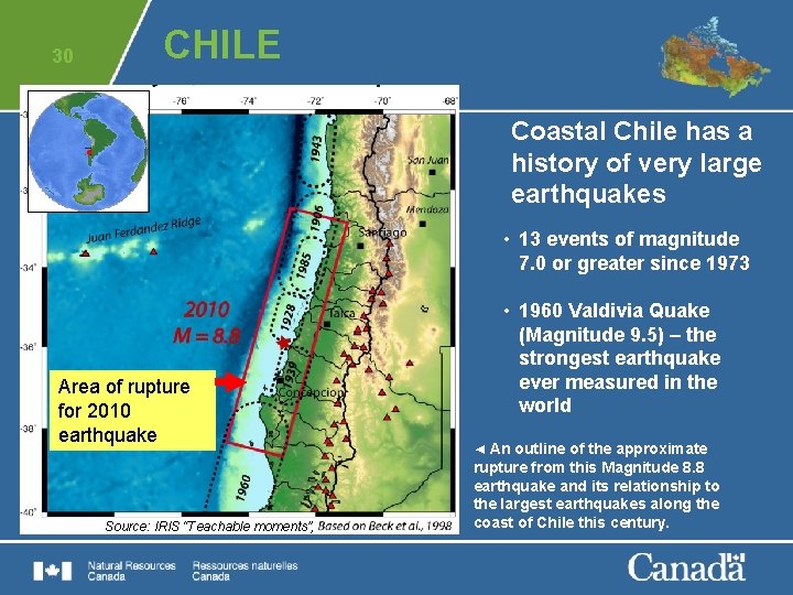 30 CHILE Coastal Chile has a history of very large earthquakes • 13 events