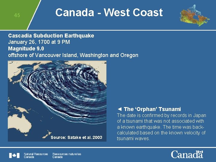 45 Canada - West Coast Cascadia Subduction Earthquake January 26, 1700 at 9 PM