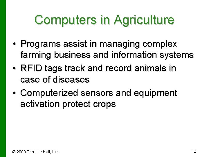 Computers in Agriculture • Programs assist in managing complex farming business and information systems