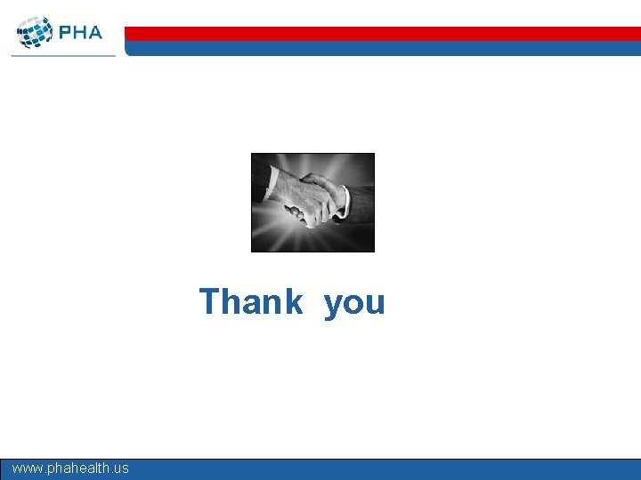 Thank you www. phahealth. us 