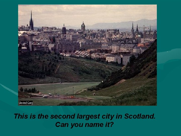 This is the second largest city in Scotland. Can you name it? 