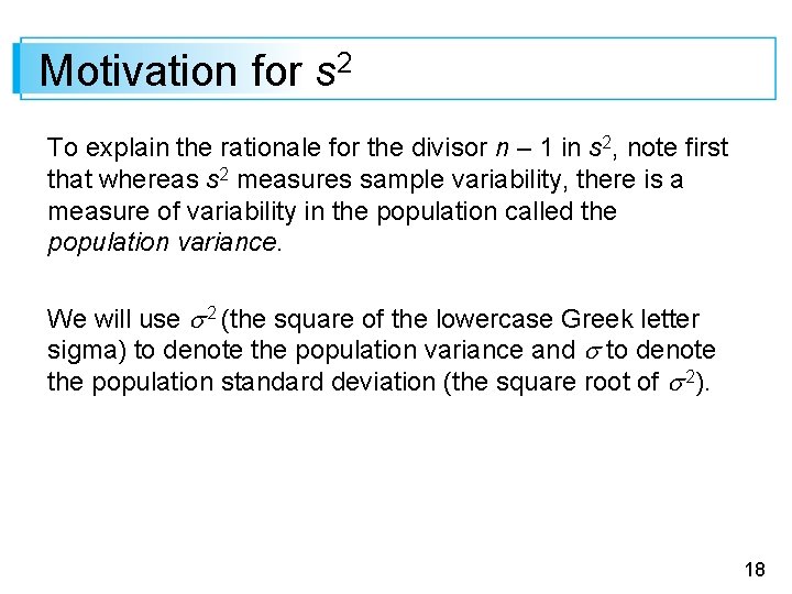 Motivation for s 2 To explain the rationale for the divisor n – 1
