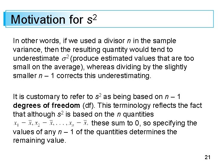 Motivation for s 2 In other words, if we used a divisor n in