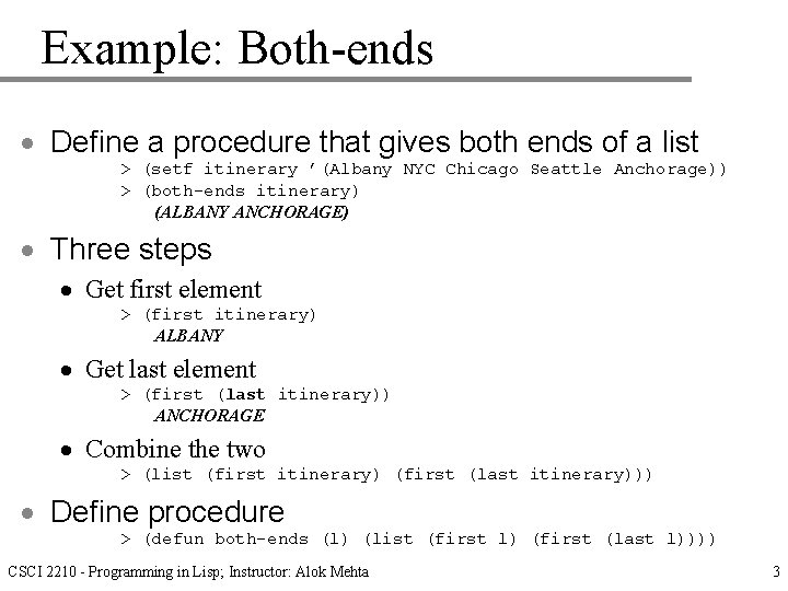 Example: Both-ends · Define a procedure that gives both ends of a list >