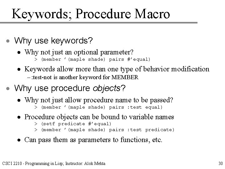 Keywords; Procedure Macro · Why use keywords? · Why not just an optional parameter?