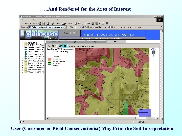 . . . And Rendered for the Area of Interest User (Customer or Field