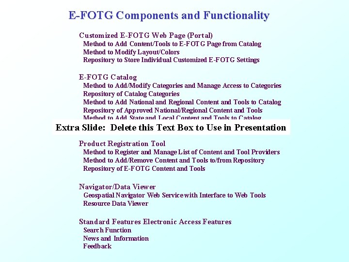 E-FOTG Components and Functionality Customized E-FOTG Web Page (Portal) Method to Add Content/Tools to