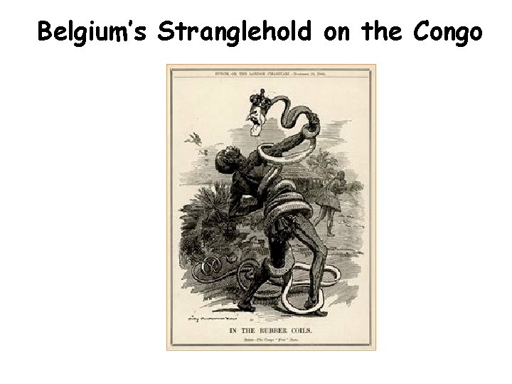 Belgium’s Stranglehold on the Congo 