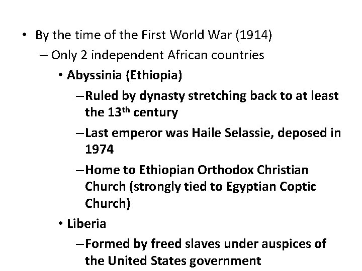  • By the. AFRICANS time of the First. IN World War (1914) AFRICA