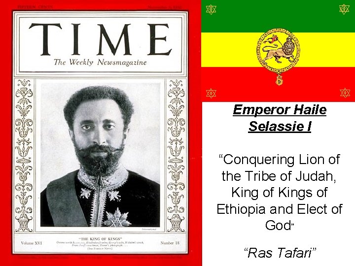 Emperor Haile Selassie I “Conquering Lion of the Tribe of Judah, King of Kings