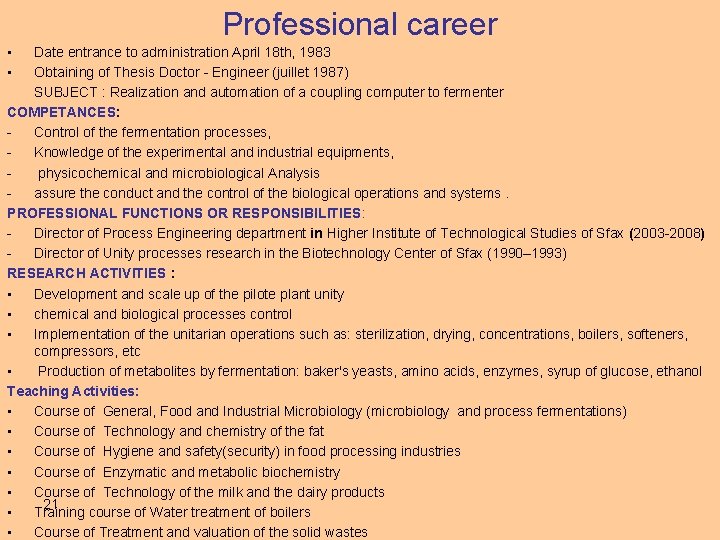 Professional career • • Date entrance to administration April 18 th, 1983 Obtaining of