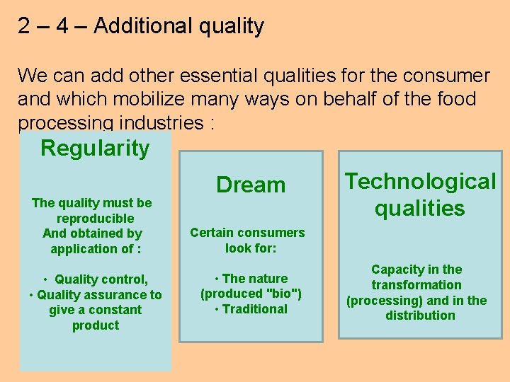 2 – 4 – Additional quality We can add other essential qualities for the