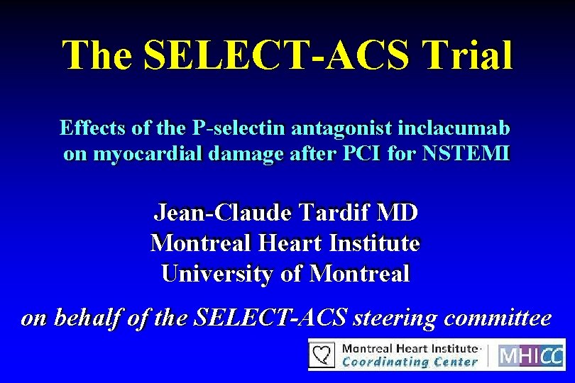 The SELECT-ACS Trial Effects of the P-selectin antagonist inclacumab on myocardial damage after PCI