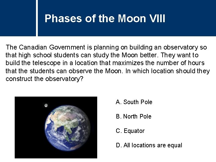 Phases of Title the Moon VIII Question The Canadian Government is planning on building Phases of Title the Moon VIII Question The Canadian Government is planning on building