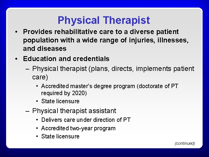 Physical Therapist • Provides rehabilitative care to a diverse patient population with a wide Physical Therapist • Provides rehabilitative care to a diverse patient population with a wide