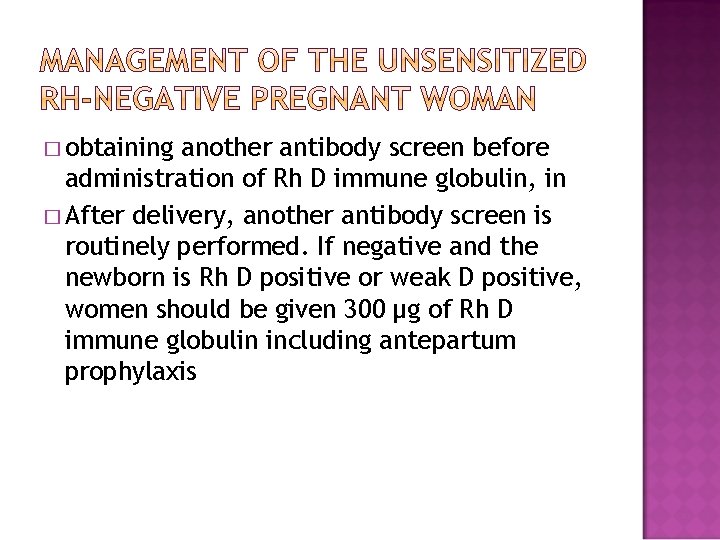 � obtaining another antibody screen before administration of Rh D immune globulin, in �
