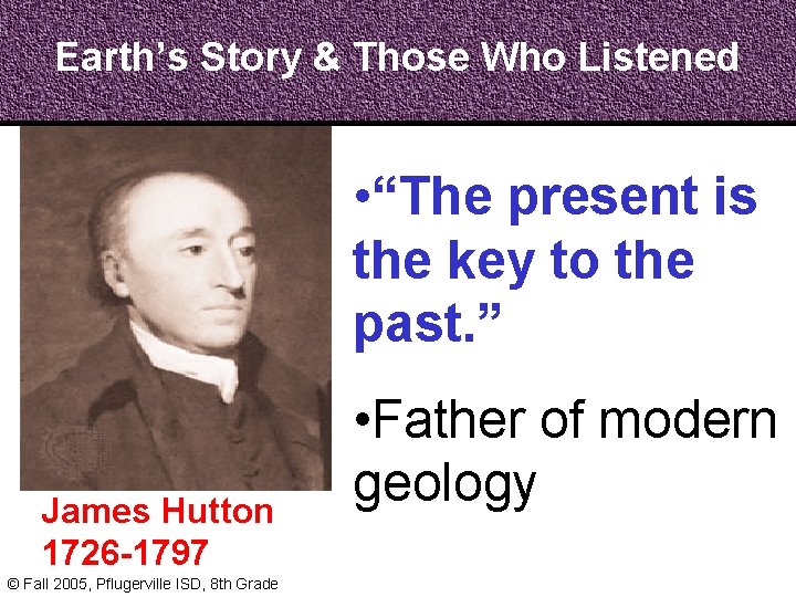 Earth’s Story & Those Who Listened • “The present is the key to the