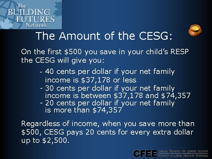 The Amount of the CESG: On the first $500 you save in your child’s The Amount of the CESG: On the first $500 you save in your child’s