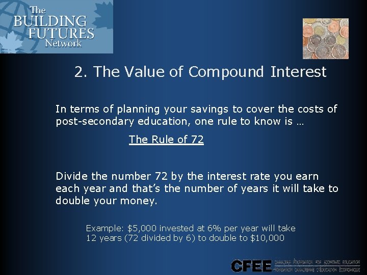 2. The Value of Compound Interest In terms of planning your savings to cover 2. The Value of Compound Interest In terms of planning your savings to cover