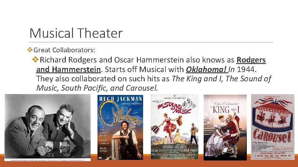 Musical Theater v. Great Collaborators: v. Richard Rodgers and Oscar Hammerstein also knows as