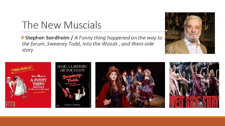 The New Muscials v. Stephen Sondheim / A Funny thing happened on the way
