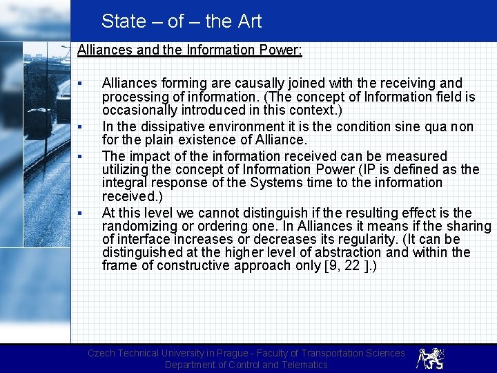  State – of – the Art Alliances and the Information Power: Alliances forming