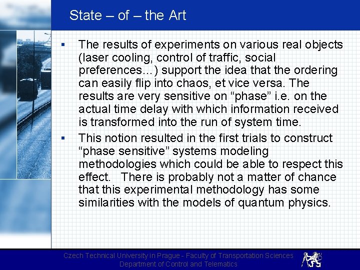 State – of – the Art The results of experiments on various real objects
