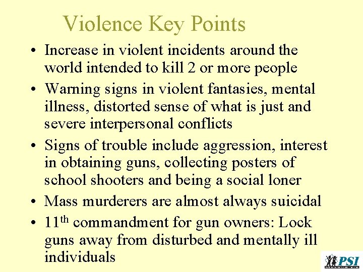 Violence Key Points • Increase in violent incidents around the world intended to kill Violence Key Points • Increase in violent incidents around the world intended to kill