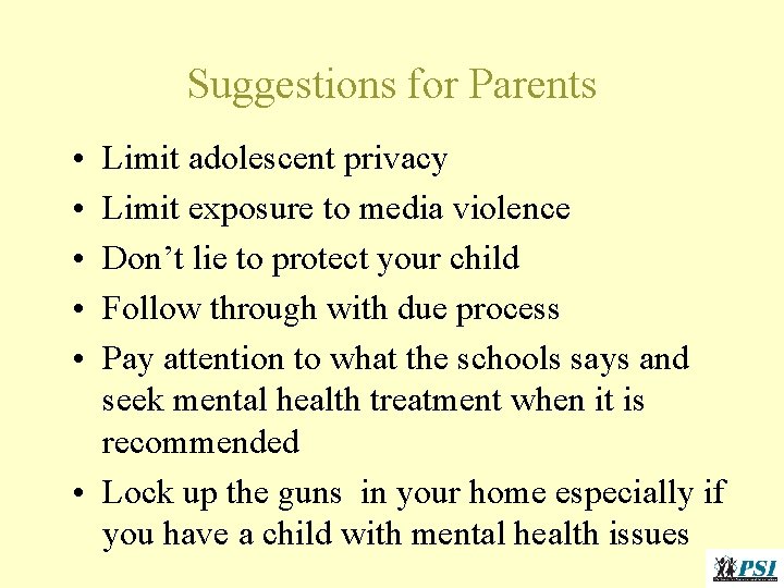 Suggestions for Parents • • • Limit adolescent privacy Limit exposure to media violence Suggestions for Parents • • • Limit adolescent privacy Limit exposure to media violence