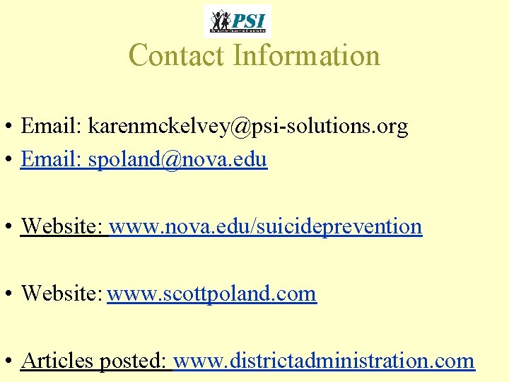Contact Information • Email: karenmckelvey@psi-solutions. org • Email: spoland@nova. edu • Website: www. nova. Contact Information • Email: karenmckelvey@psi-solutions. org • Email: spoland@nova. edu • Website: www. nova.