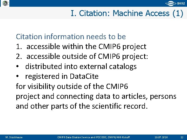 I. Citation: Machine Access (1) Citation information needs to be 1. accessible within the