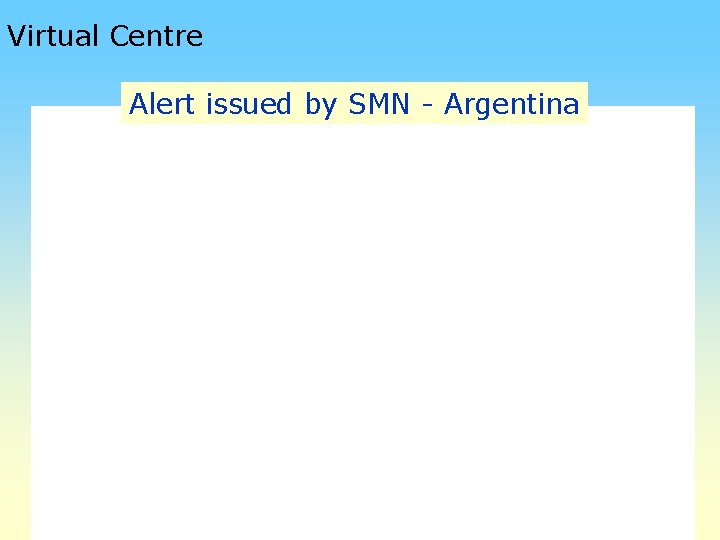 Virtual Centre Alert issued by SMN - Argentina 